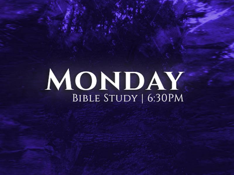 Monday Bible Study